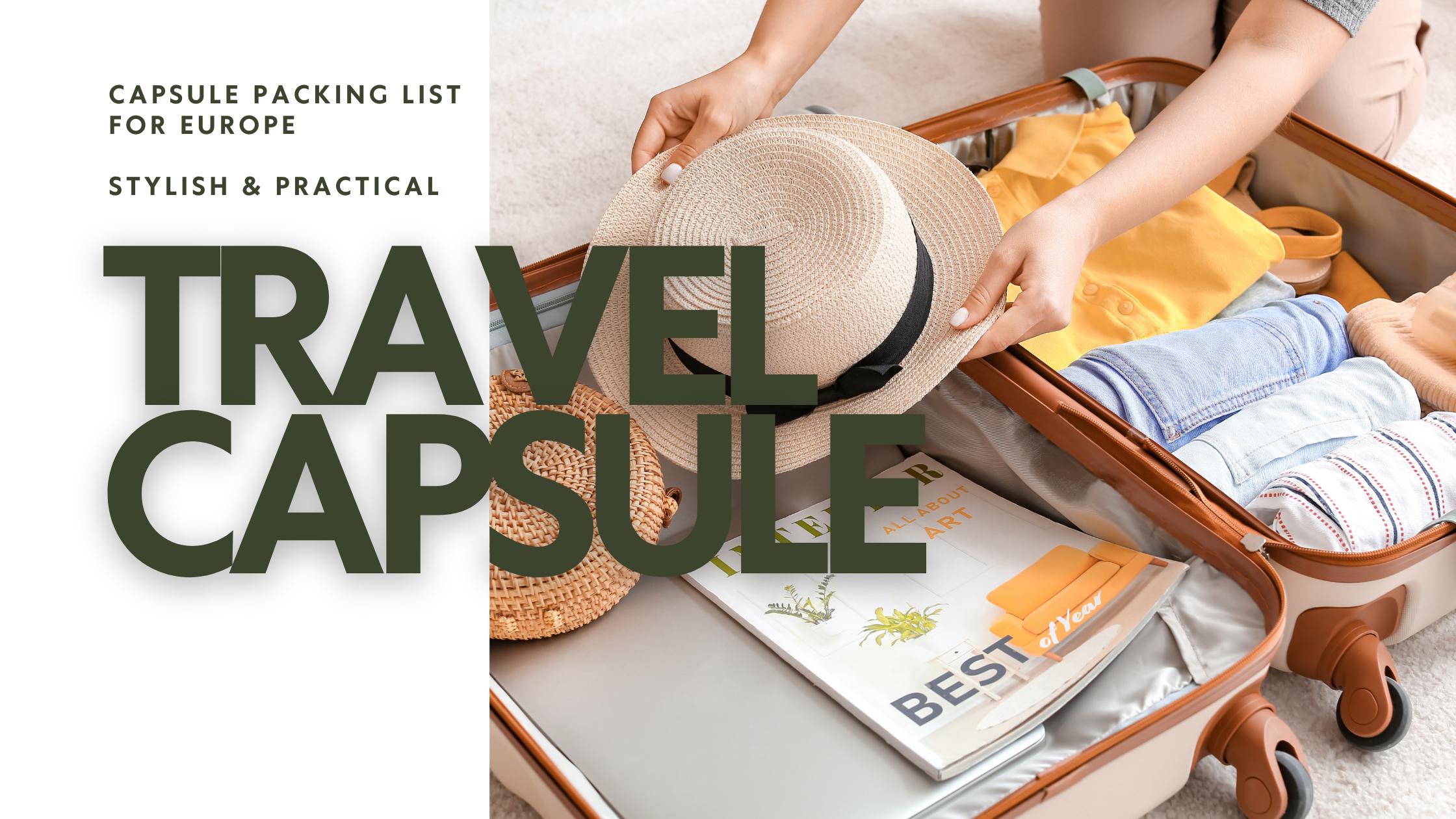 Travel Wardrobe Must-Haves: What toPack for Your Trip to Europe